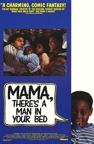 Mama, There's a man in your bed