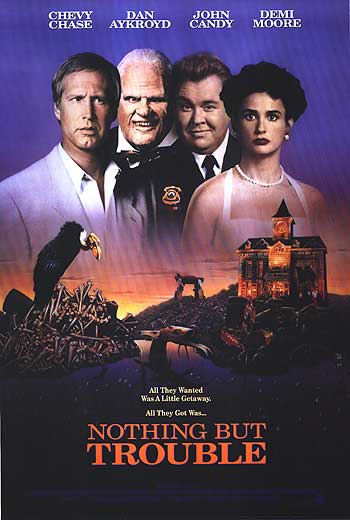 Nothing But Trouble