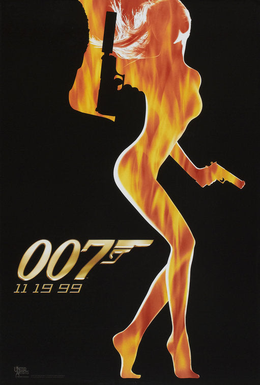 A movie poster featuring a silhouetted female figure in a suggestive pose with guns in her hands, under a flaming design, representing the film '007' with the title 'The World Is Not Enough' and the release date '11.9.