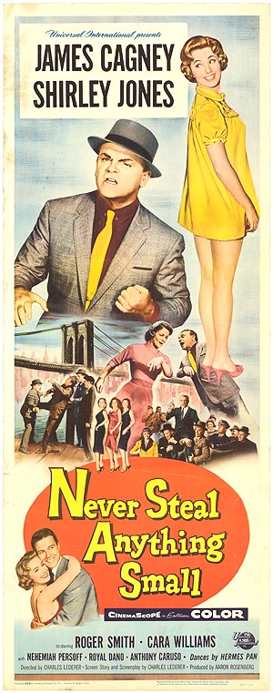 Never Steal Anything Small