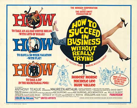 How to Succeed in Business Without Really Trying