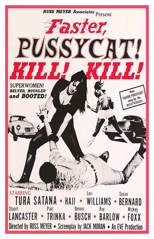 Faster, Pussycat! Kill! Kill!
