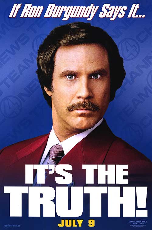 Anchorman: The Legend Of Ron Burgundy
