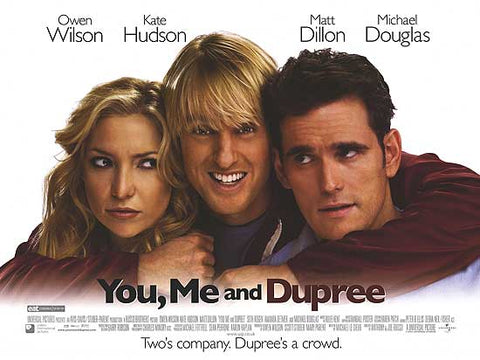 You, me and Dupree